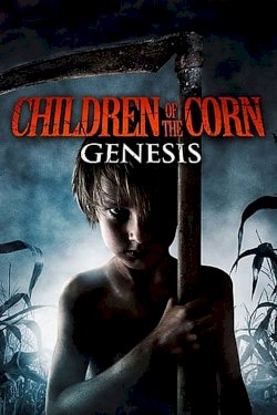 Children of the Corn: Genesis Children of the Corn: Genesis
