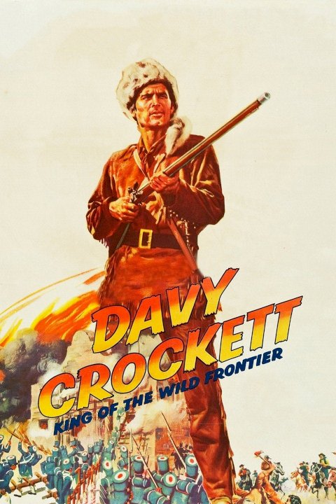 Davy Crockett, King of the Wild Frontier Davy Crockett, King of the Wild Frontier