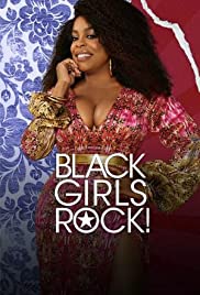 Black Girls Rock! Black Girls Rock!