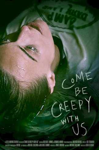 Come be Creepy with Us Come be Creepy with Us