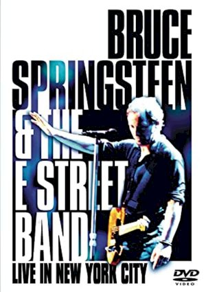 Bruce Springsteen & the E Street Band - Live in New York City Bruce Springsteen & the E Street Band - Live in New York City