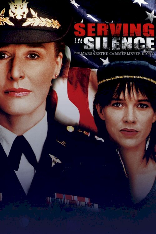 Serving in Silence: The Margarethe Cammermeyer Story Serving in Silence: The Margarethe Cammermeyer Story