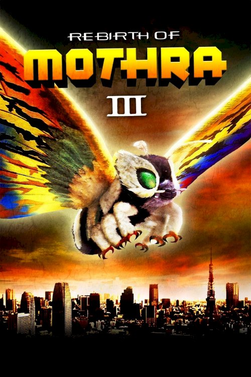 Rebirth of Mothra III Rebirth of Mothra III
