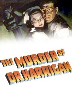 The Murder of Dr. Harrigan The Murder of Dr. Harrigan