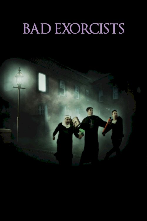 Bad Exorcists Bad Exorcists