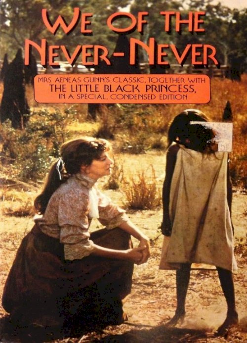 We of the Never Never We of the Never Never