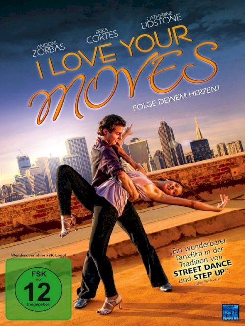 I Love Your Moves I Love Your Moves