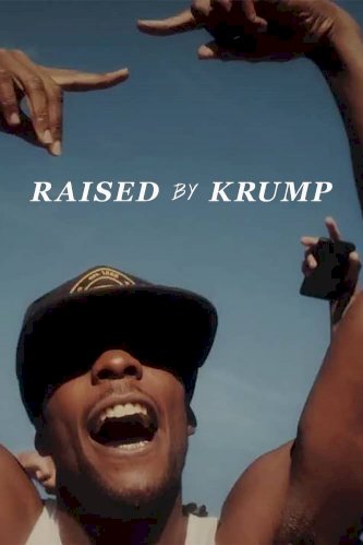 Raised by Krump Raised by Krump
