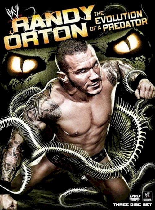 Randy Orton: The Evolution of a Predator Randy Orton: The Evolution of a Predator