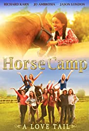 Horse Camp: A Love Tail Horse Camp: A Love Tail