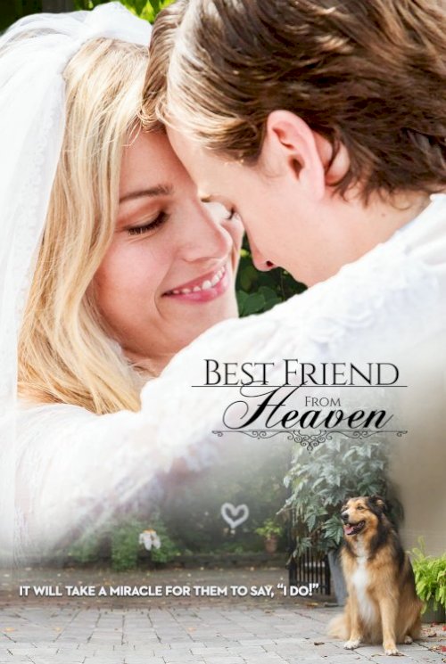 Best Friend from Heaven Best Friend from Heaven