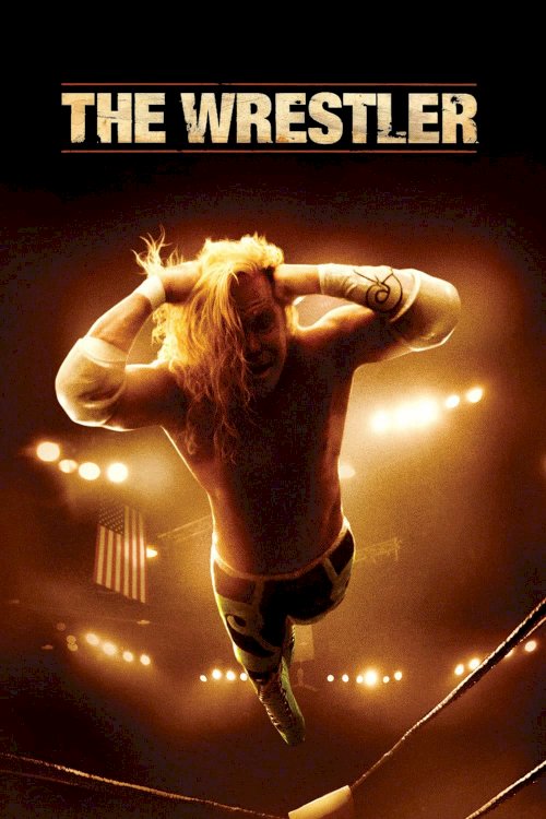 The Wrestler The Wrestler