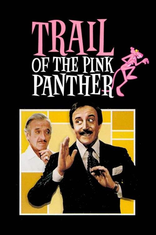 Trail of the Pink Panther Trail of the Pink Panther
