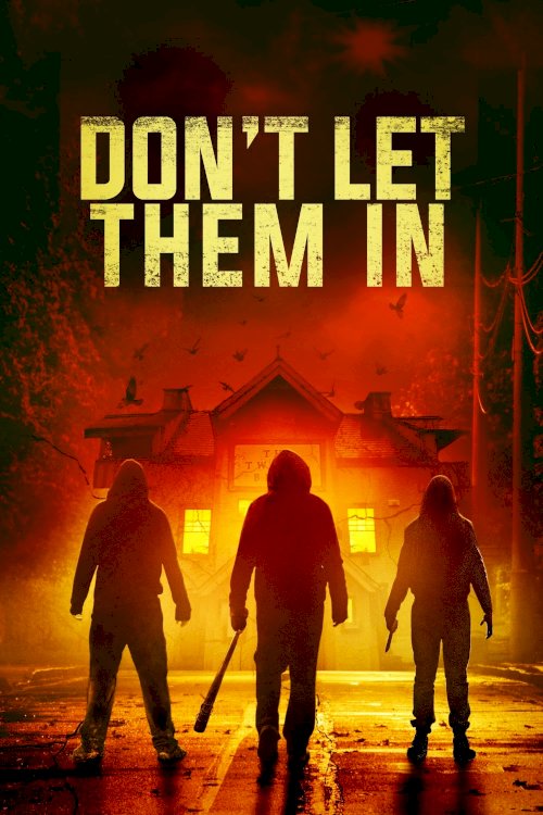 Don't Let Them In Don't Let Them In