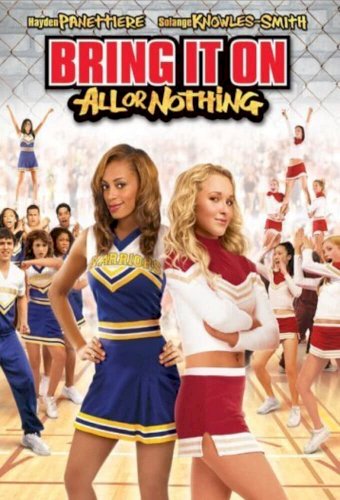 Bring It On: All or Nothing Bring It On: All or Nothing