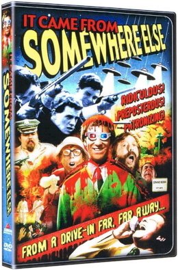 It Came from Somewhere Else It Came from Somewhere Else