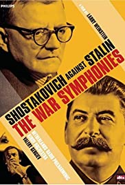 The War Symphonies: Shostakovich Against Stalin The War Symphonies: Shostakovich Against Stalin