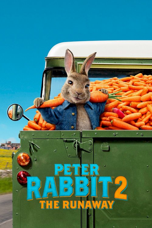 Peter Rabbit 2: The Runaway Peter Rabbit 2: The Runaway