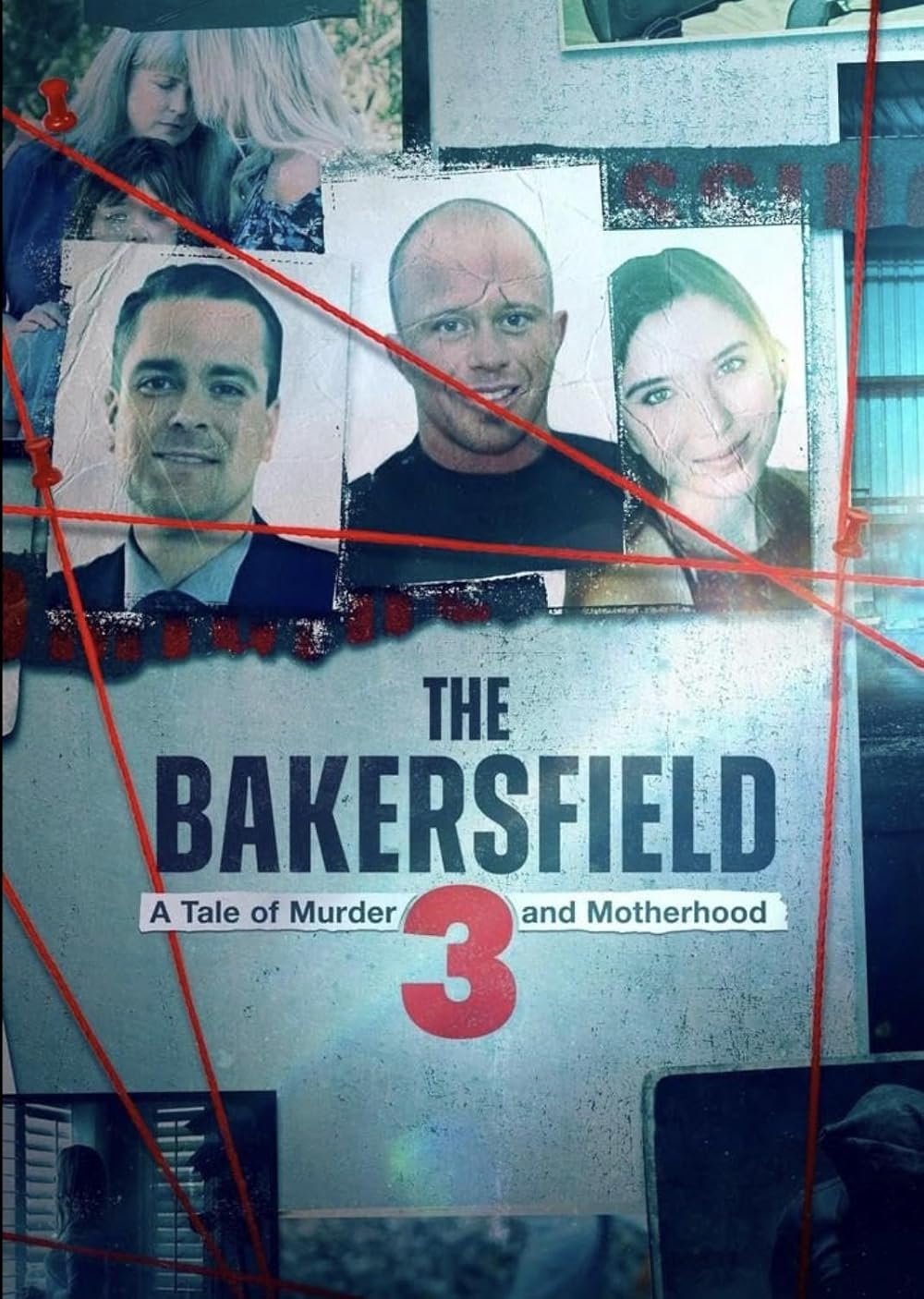 The Bakersfield 3: A Tale of Murder and Motherhood