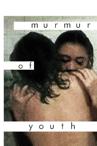 Murmur of Youth Murmur of Youth