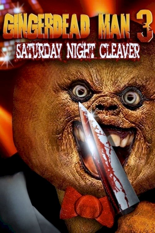 Gingerdead Man 3: Saturday Night Cleaver Gingerdead Man 3: Saturday Night Cleaver