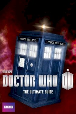 Doctor Who: The Ultimate Guide Doctor Who: The Ultimate Guide