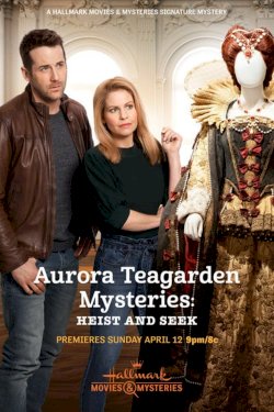 Aurora Teagarden Mysteries: Heist and Seek Aurora Teagarden Mysteries: Heist and Seek