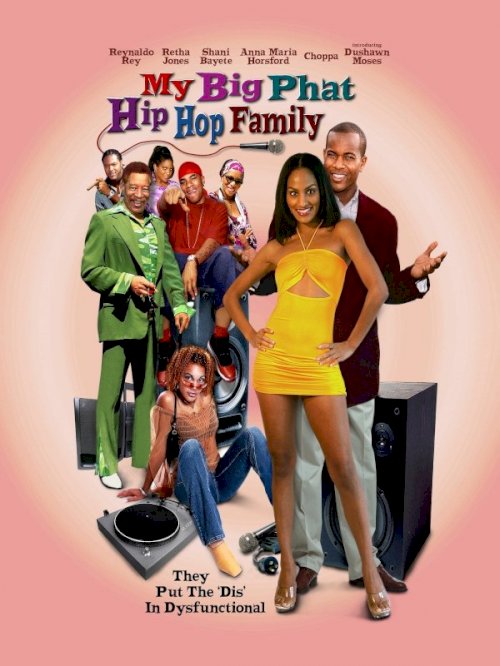 My Big Phat Hip Hop Family My Big Phat Hip Hop Family
