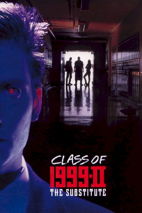 Class of 1999 II: The Substitute Class of 1999 II: The Substitute