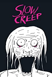 Slow Creep Slow Creep