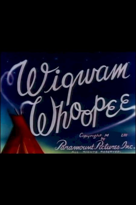 Wigwam Whoopee Wigwam Whoopee