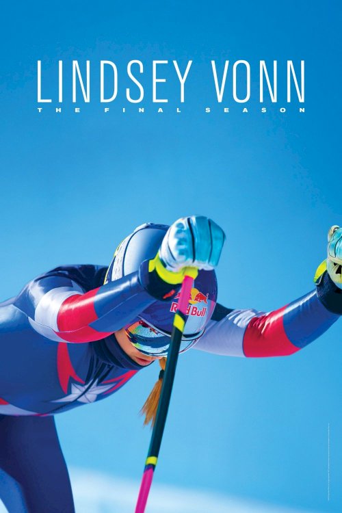 Lindsey Vonn: The Final Season Lindsey Vonn: The Final Season