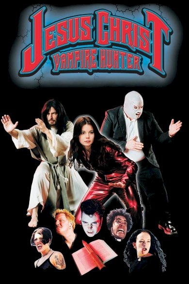 Jesus Christ Vampire Hunter Jesus Christ Vampire Hunter