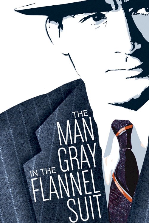The Man in the Gray Flannel Suit The Man in the Gray Flannel Suit