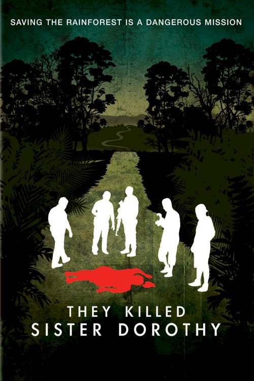 They Killed Sister Dorothy They Killed Sister Dorothy