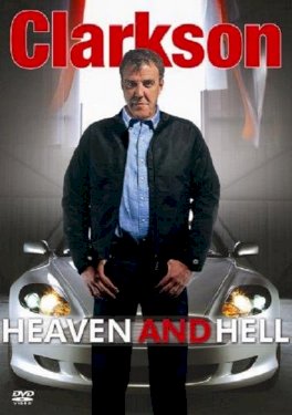 Clarkson: Heaven and Hell Clarkson: Heaven and Hell