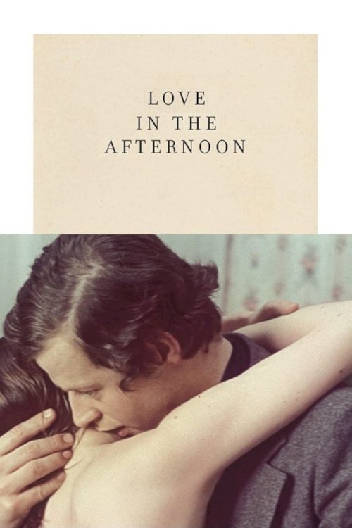 Love in the Afternoon Love in the Afternoon