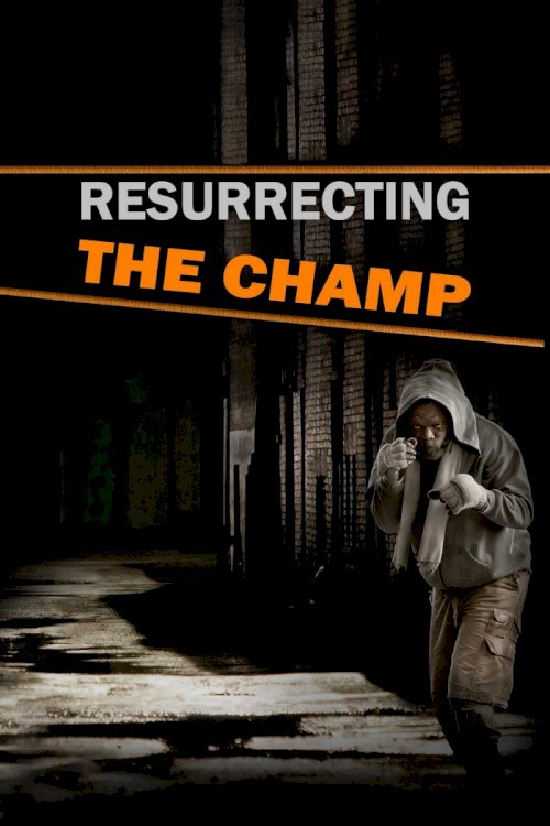 Resurrecting the Champ Resurrecting the Champ
