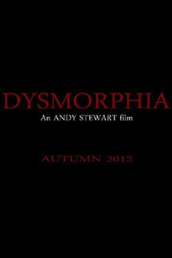 Dysmorphia Dysmorphia