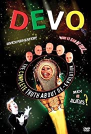DEVO The Complete Truth About De-Evolution DEVO The Complete Truth About De-Evolution