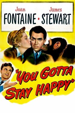 You Gotta Stay Happy You Gotta Stay Happy