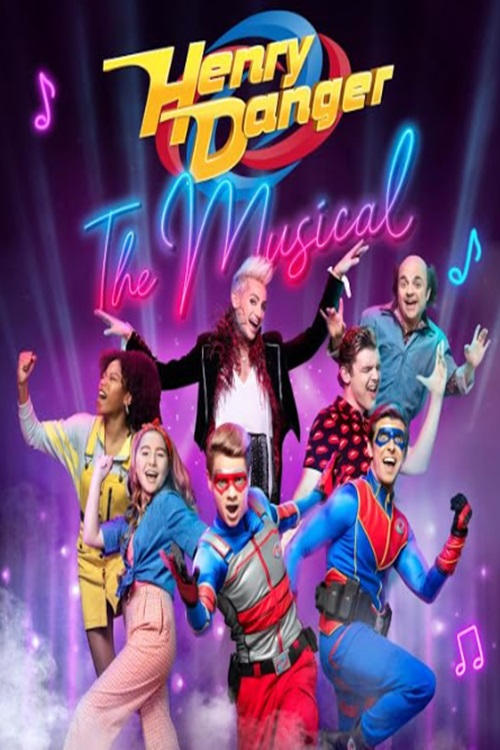 Henry Danger: The Musical Henry Danger: The Musical