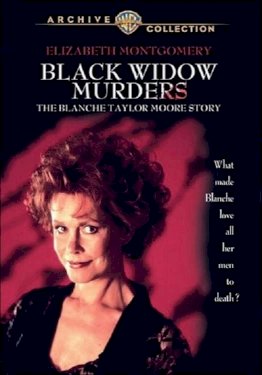 Black Widow Murders: The Blanche Taylor Moore Story Black Widow Murders: The Blanche Taylor Moore Story