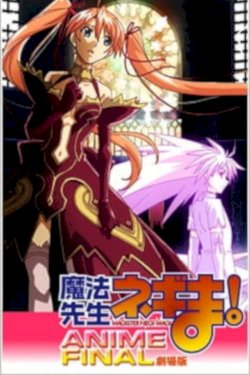 Magister Negi Magi: Anime Final Magister Negi Magi: Anime Final