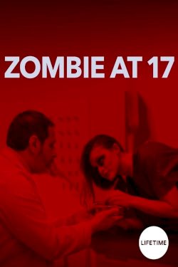Zombie at 17 Zombie at 17