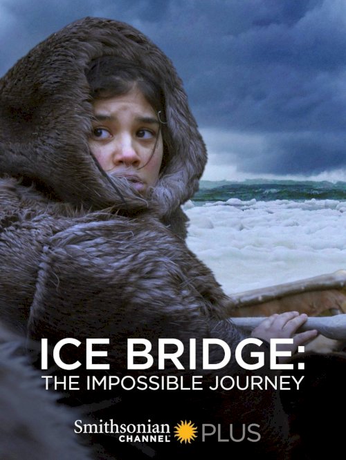 Ice Bridge: The impossible Journey Ice Bridge: The impossible Journey