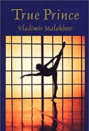 True Prince: Vladimir Malakhov True Prince: Vladimir Malakhov