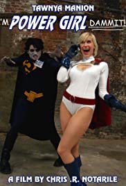 I'm Power Girl Dammit!!! I'm Power Girl Dammit!!!