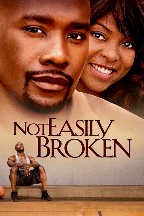 Not Easily Broken Not Easily Broken