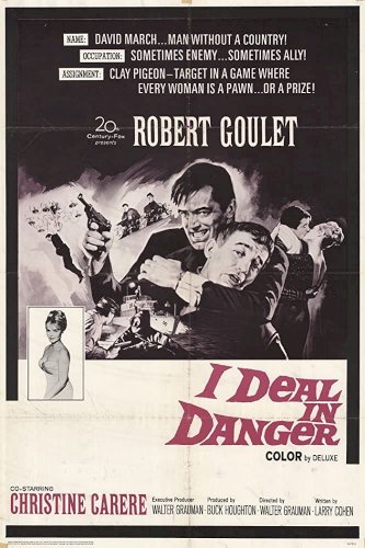 I Deal In Danger I Deal In Danger